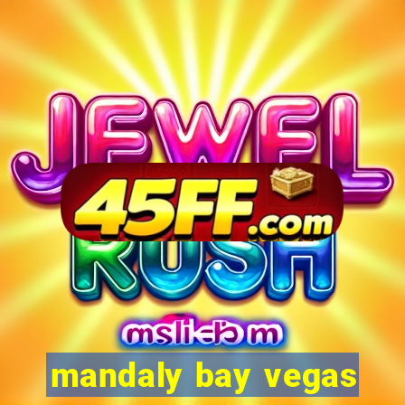 mandaly bay vegas